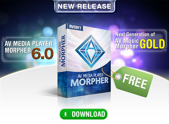 AV Media Player Morpher Release
