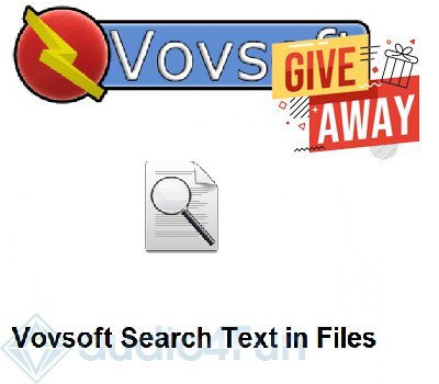 Vovsoft Search Text in Files Giveaway Free Download