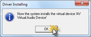   Fig 2 - Click Ok to install AV Virtual Audio Driver